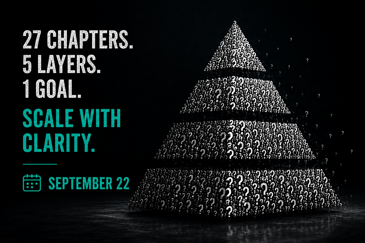 27 chapters. 5 layers. 1 goal: scale with clarity.